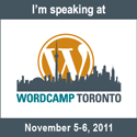 WordCamp Toronto 2011 - Speaker